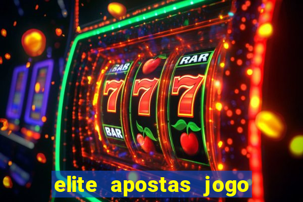 elite apostas jogo do bicho